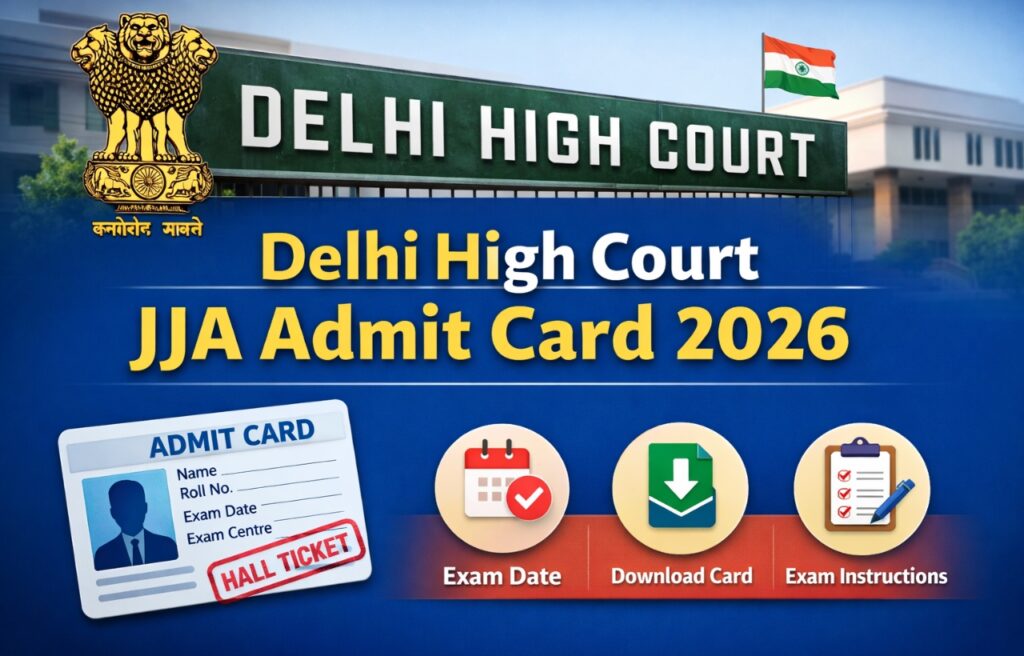 Delhi High Court JJA Admit Card 2026