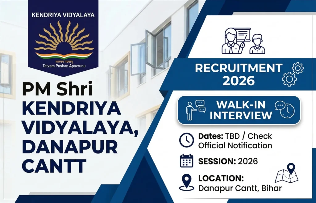 PM Shri Kendriya Vidyalaya Danapur Cantt Recruitment